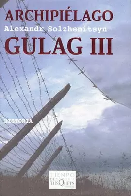 ARCHIPIÉLAGO GULAG III