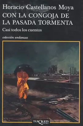 CON LA CONGOJA DE LA PASADA TORMENTA