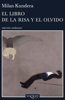 LIBRO DE LA RISA Y EL OLVIDO, EL