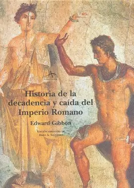 HISTORIA DE LA DECADENCIA Y CAIDA DEL IMPERIO ROMANO