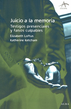 JUICIO A LA MEMORIA TESTIGOS PRESENCIALES Y FALSOS CULPABLES