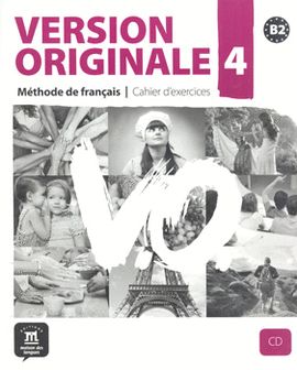 VERSION ORIGINALE 4 METHODE DE FRANCAIS B2 C/CD
