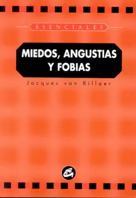 MIEDOS, ANGUSTIAS Y FOBIAS