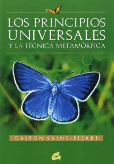 PRINCIPIOS UNIVERSALES Y LA TECNICA METAMORFICA, LOS