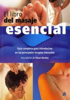 LIBRO DEL MASAJE ESENCIAL, EL