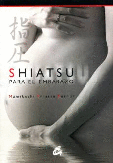 SHIATSU PARA EL EMBARAZO  SET DE LIBRO Y DVD