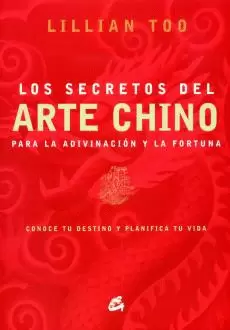 SECRETOS DEL ARTE CHINO PARA LA ADIVINACION Y LA FORTUNA, LOS