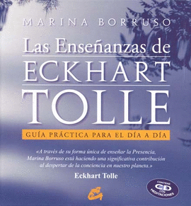 LAS ENSEÑANZAS DE ECKHART TOLLE