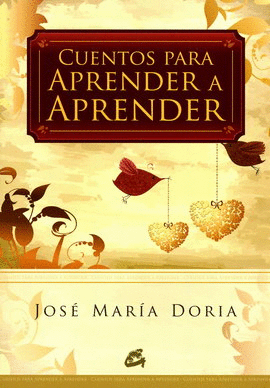 CUENTOS PARA APRENDER A APRENDER (RÚSTICA)