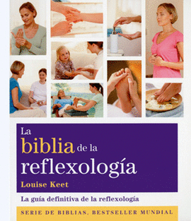 LA BIBLIA DE LA REFLEXOLOGIA