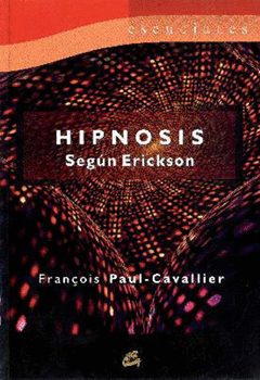 HIPNOSIS SEGÚN ERICKSON