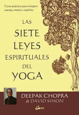 SIETE LEYES ESPIRITUALES DEL YOGA, LAS