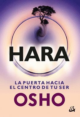 HARA. LA PUERTA HACIA EL CENTRO DE TU SER