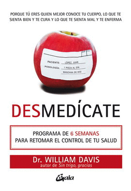 DESMEDÍCATE. PROGRAMA DE 6 SEMANAS PARA RETOMAR EL CONTROL DE TU SALUD