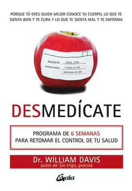 DESMEDÍCATE. PROGRAMA DE 6 SEMANAS PARA RETOMAR EL CONTROL DE TU SALUD