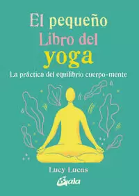 EL PEQUEÑO LIBRO DEL YOGA