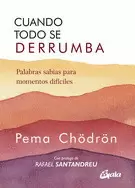 CUANDO TODO SE DERRUMBA (NUEVA EDICION)