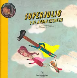 SUPERJULIO Y EL ARMA SECRETA
