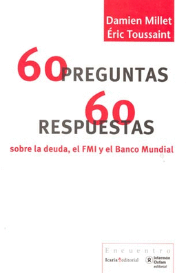 60 PREGUNTAS 60 RESPUESTAS SOBRE LA DEUDA FMI BANCO MUNDIAL