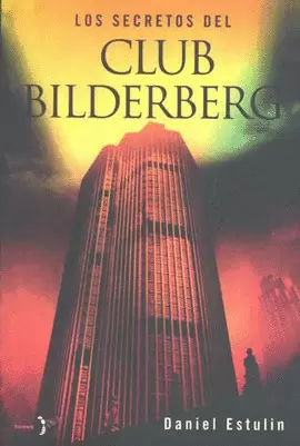 SECRETOS DEL CLUB BILDERBERG, LOS
