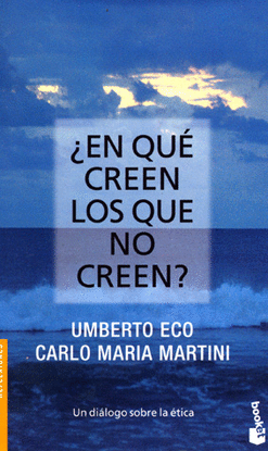 ¿EN QUÉ CREEN LOS QUE NO CREEN?