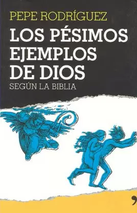 PESIMOS EJEMPLOS DE DIOS