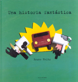 UNA HISTORIA FANTASTICA