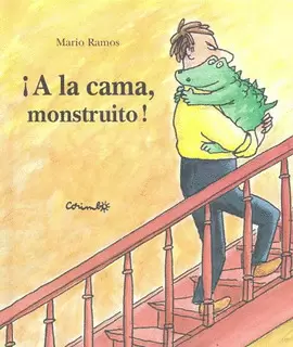 ¡A LA CAMA, MONSTRUITO!
