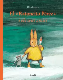 EL RATONCITO PÉREZ Y SUS AMIGOS