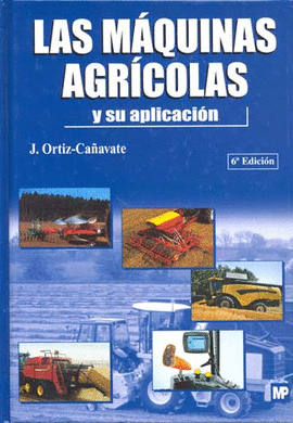 LAS MAQUINAS AGRICOLAS Y SU APLICACION