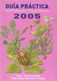 GUIA PRACTICA DE PRODUCTOS FITOSANITARIOS 2005
