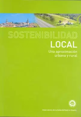 SOSTENIBILIDAD LOCAL UNA APROXIMACION URBANA Y RURAL