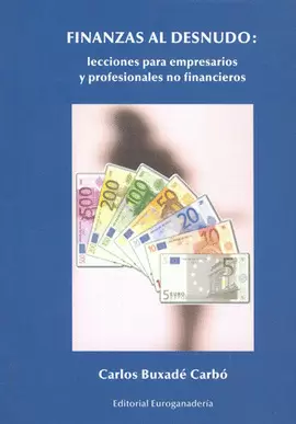 FINANZAS AL DESNUDO LECCIONES PARA EMPRESARIOS