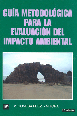 GUIA METODOLOGICA PARA LA EVALUACION DEL IMPACTO AMBIENTAL