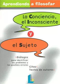 LA CONCIENCIA EL INCONSCIENTE Y EL SUJETO