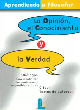 LA OPINION EL CONOCIMIENTO Y LA VERDAD
