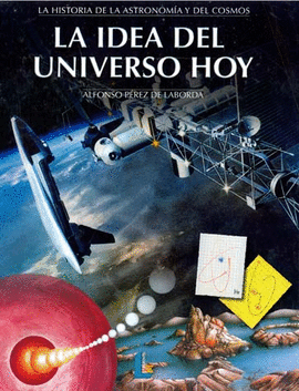 HISTORIA DE LA ASTRONOMIA Y DEL COSMOS 4 LA IDEA