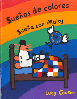 SUEÑOS DE COLORES. SUEÑA CON MAISY