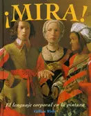 MIRA  EL LENGUAJE CORPORAL EN LA PINTURA