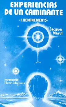 EXPERIENCIAS DE UN CAMINANTE CHEMINEMENTS