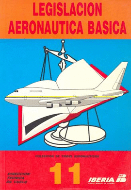 LEGISLACION AERONAUTICA BASICA