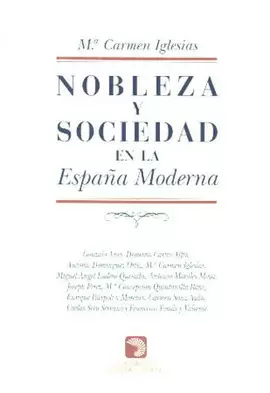 NOBLEZA Y SOCIEDAD EN LA ESPAÑA MODERNA