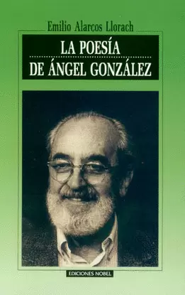 LA POESIA DE ANGEL GONZALEZ