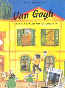 VAMOS A PEGAR... MIS CUADROS DE VAN GOGH