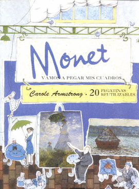 VAMOS A PEGAR... MIS CUADROS DE MONET