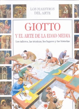 GIOTTO Y EL ARTE DE LA EDAD MEDIA