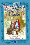 LIBRO AZUL DE LOS CUENTOS DE HADAS I, EL