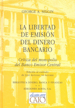 LA LIBERTAD DE EMISION DEL DINERO BANCARIO