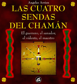 LAS CUATRO SENDAS DEL CHAMAN