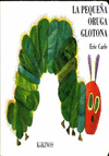 PEQUEÑA ORUGA GLOTONA, LA  MINI